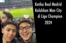 Rafi dan Ramy (putra Denny JA dan fans Los Blancos) saat menyaksikan pertandingan semi final Liga Champion 2024 antara Manchester City vs Real Madrid di Etihad Stadium