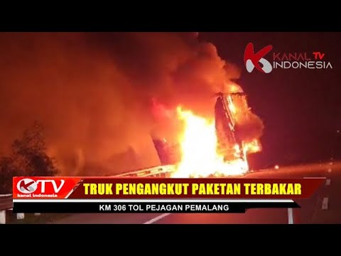Video Truk Pengangkut Barang Paketan Hangus Terbakar di Km 306 Tol Pejagan Pemalang